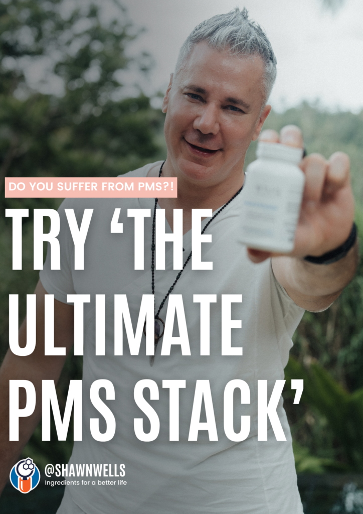Shawn Wells PMS supplement stack